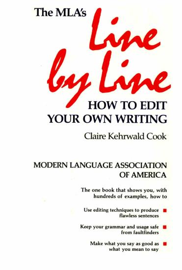 The MLA's Line by Line: How to Edit Your Own Writing