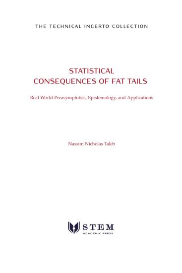 Statistical Consequences of fat tails